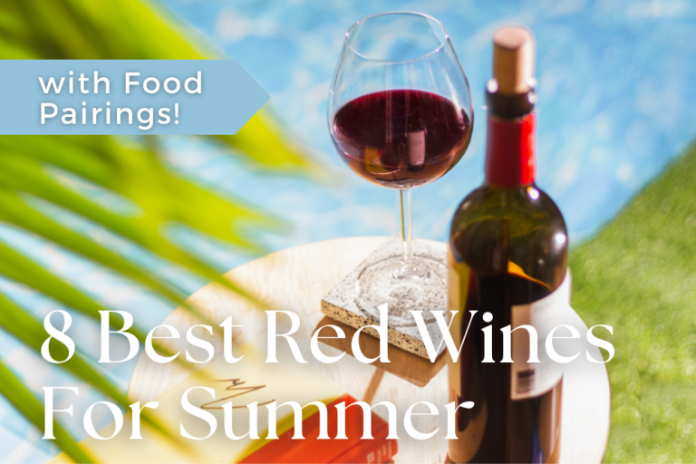 The 8 Best Red Wine Types For Summer And Their Food Pairings From The Vine 