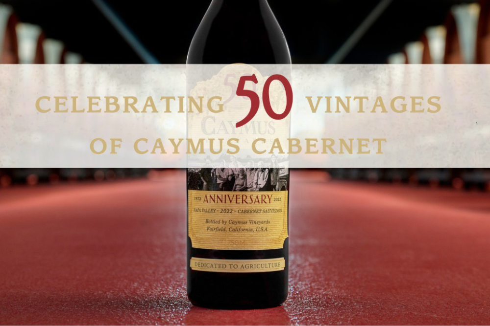 50 Year Anniversary of Caymus Cabernet